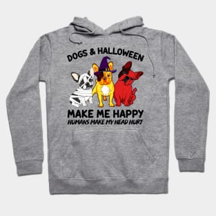 Frenchie & Halloween Make Me Happy Humans Make My Head Hurt T-shirt Hoodie